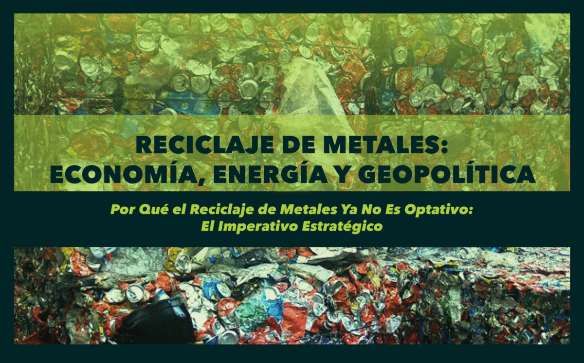 Reciclaje de Metales: Economía, Energía y Geopolítica