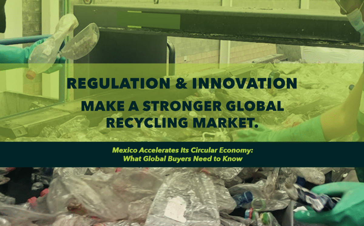 REGULATION & INNOVATION MAKE A STRONGER GLOBAL RECYCLING MARKET.