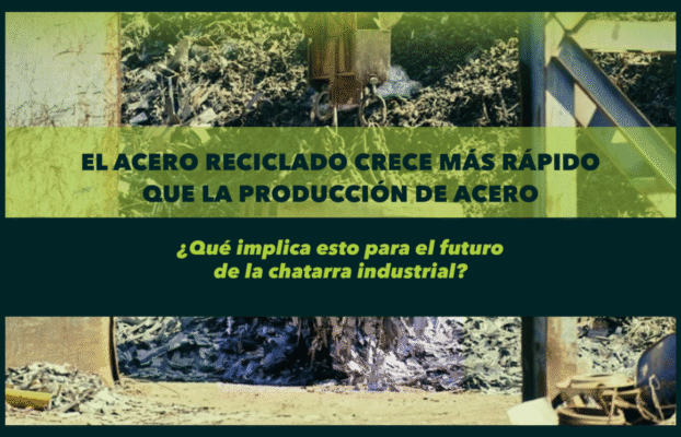 El acero reciclado crece más rápido que la producción de acero