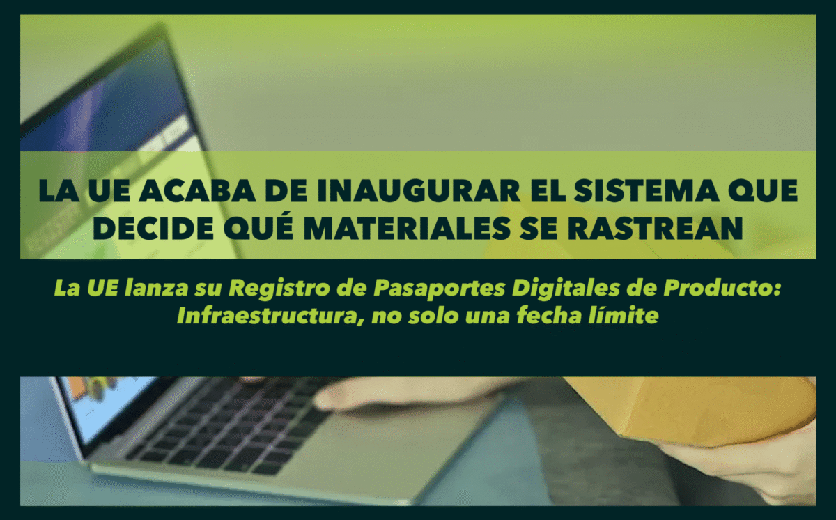 La UE lanza su Registro de Pasaportes Digitales de Producto: