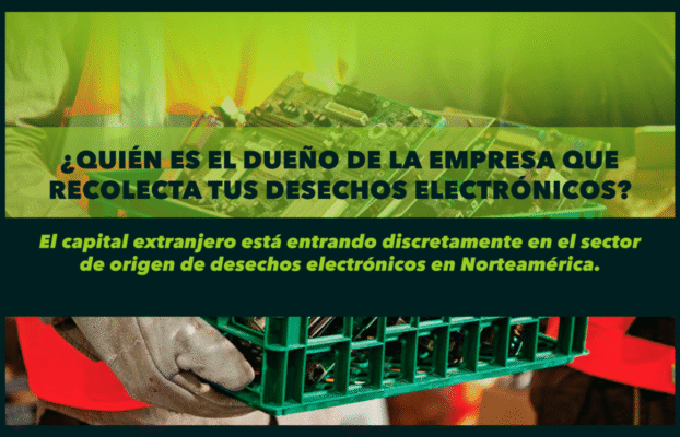 ¿Quién es el dueño de la empresa que recolecta tus desechos electrónicos?