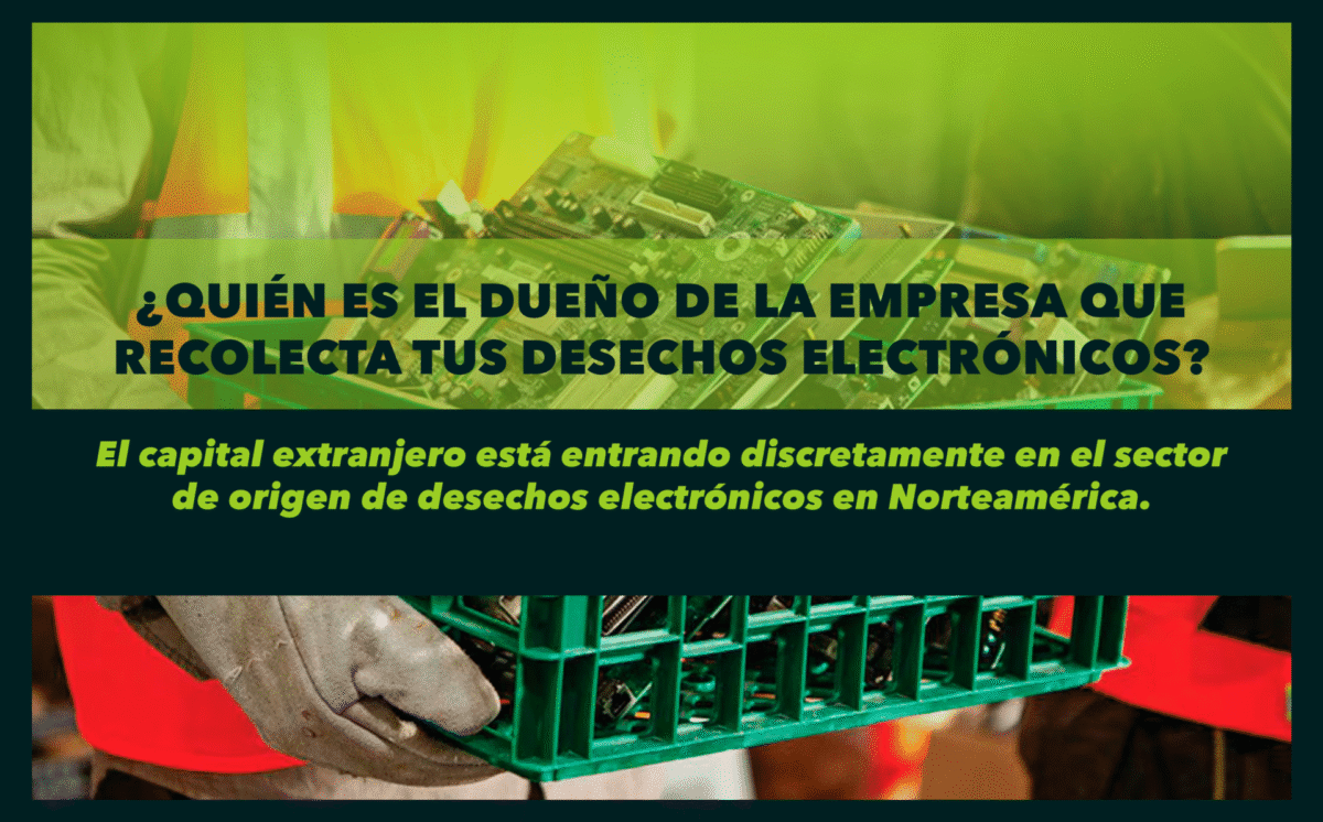 ¿Quién es el dueño de la empresa que recolecta tus desechos electrónicos?